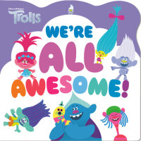 Book cover for We\'re All Awesome! (DreamWorks Trolls)