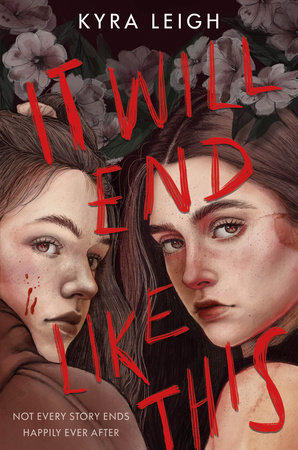 Book cover for It Will End Like This by Kyra Leigh