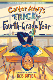 Carter Avery's Tricky Fourth-Grade Year 