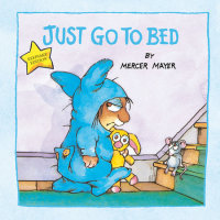 Book cover for Just Go to Bed (Little Critter)