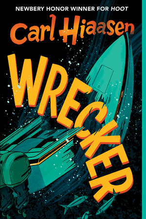 Wrecker by Carl Hiaasen: 9780593376287