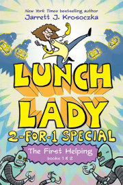 The First Helping (Lunch Lady Books 1 & 2) 