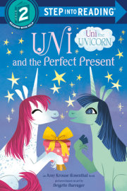 Uni and the Perfect Present (Uni the Unicorn) 