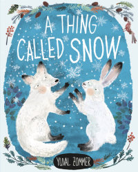 Cover of A Thing Called Snow