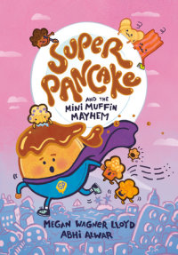 Book cover for Super Pancake and the Mini Muffin Mayhem