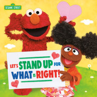 Cover of Let\'s Stand Up for What Is Right! (Sesame Street) cover