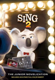 Sing 2: The Junior Novelization (Illumination's Sing 2)