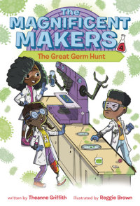 Book cover for The Magnificent Makers #4: The Great Germ Hunt