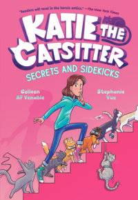 Cover of Katie the Catsitter 3: Secrets and Sidekicks cover