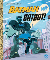 Book cover for Batbot! (DC Batman)