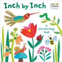 Book cover for Inch by Inch: A Lift-the-Flap Book (Leo Lionni\'s Friends)