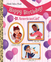 Cover of Happy Birthday! (American Girl) cover