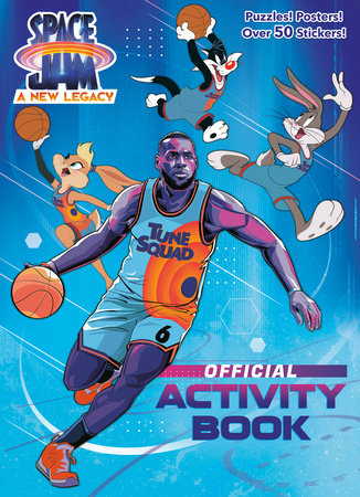 Space Jam A New Legacy Official Activity Book Space Jam A New Legacy By Random House 9780593382295 Penguinrandomhouse Com Books