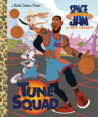 Book cover for Tune Squad (Space Jam: A New Legacy)