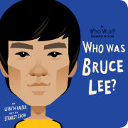 Who Was Bruce Lee?: A Who Was? Board Book 