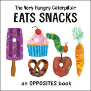 The Very Hungry Caterpillar Eats Snacks 