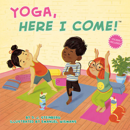 Yoga, Here I Come! by David J Steinberg: 9780593387252 |  : Books