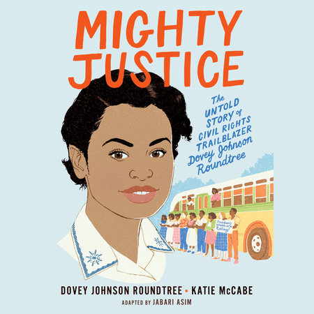 Mighty Justice (Young Readers' Edition) by Dovey Johnson Roundtree, Katie McCabe & Jabari Asim