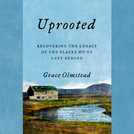 Uprooted by Grace Olmstead