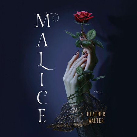 Malice by Heather Walter