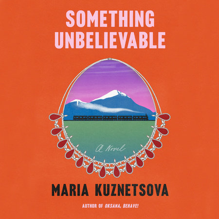 Something Unbelievable by Maria Kuznetsova