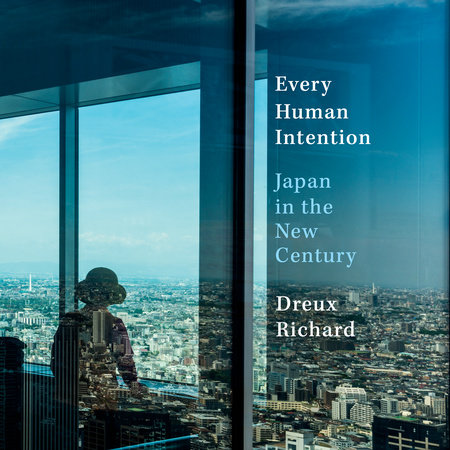 Every Human Intention by Dreux Richard