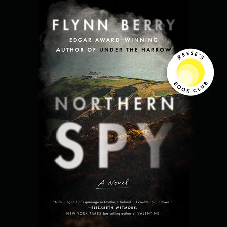 Northern Spy by Flynn Berry