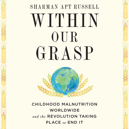 Within Our Grasp by Sharman Apt Russell
