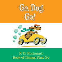 Cover of Go, Dog. Go! cover