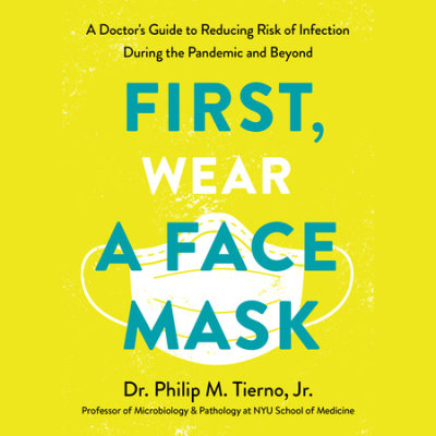 First, Wear a Face Mask cover