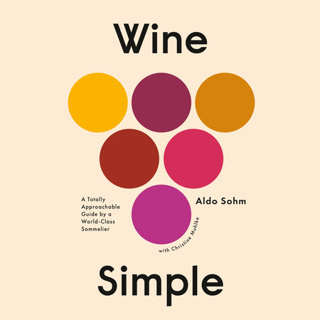 Wine Simple by Aldo Sohm & Christine Muhlke