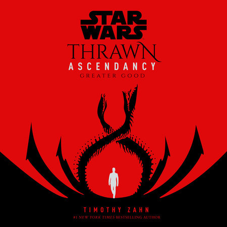 Star Wars: Thrawn Ascendancy (Book II: Greater Good) by Timothy Zahn