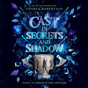 Cast in Secrets and Shadow 
