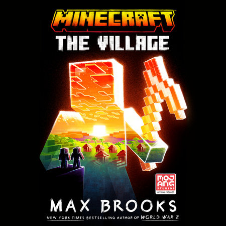 Minecraft: The Village by Max Brooks