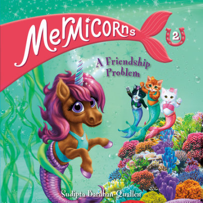 Mermicorns #2: A Friendship Problem Cover