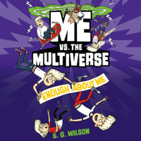 Cover of Me vs. the Multiverse: Enough About Me cover