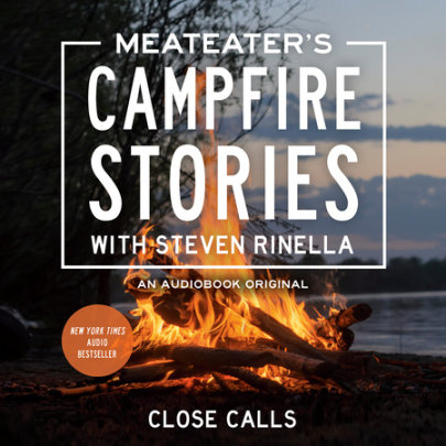 MeatEater's Campfire Stories: Close Calls Cover