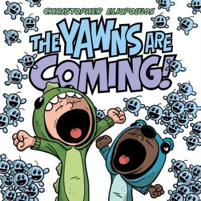 The Yawns Are Coming! cover