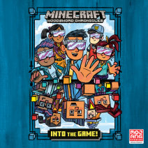 Into the Game! (Minecraft Woodsword Chronicles #1) Cover
