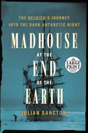 Madhouse at the End of the Earth