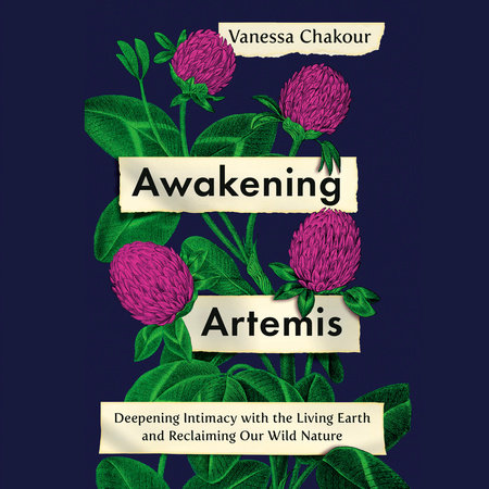 Awakening Artemis by Vanessa Chakour