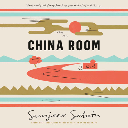 China Room by Sunjeev Sahota