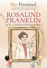 She Persisted: Rosalind Franklin 