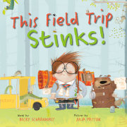 This Field Trip Stinks! 