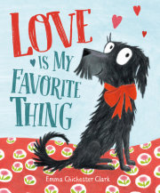 Love Is My Favorite Thing 