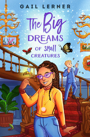 The Big Dreams of Small Creatures by Gail Lerner: 9780593407875