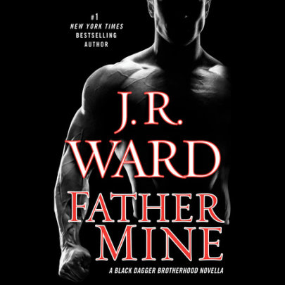 Father Mine: Zsadist and Bella's Story Cover