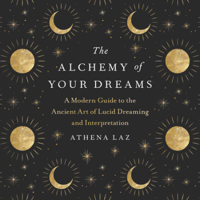 The Alchemy of Your Dreams cover