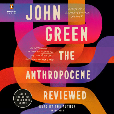 The Anthropocene Reviewed cover