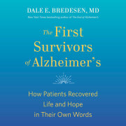 The First Survivors of Alzheimer's 